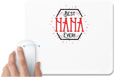 UDNAG White Mousepad 'Grand father | BEST NANA EVER' for Computer / PC / Laptop [230 x 200 x 5mm] Mousepad(White)