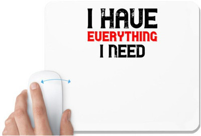 UDNAG White Mousepad 'Couple | i have everything i need' for Computer / PC / Laptop [230 x 200 x 5mm] Mousepad(White)