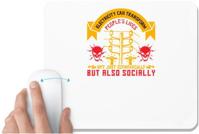 UDNAG White Mousepad 'Electrical Engineer | Electricity can transfrom people's lives not just economically but also socially' for Computer / PC / Laptop [230 x 200 x 5mm] Mousepad(White)