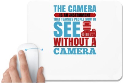 UDNAG White Mousepad 'Cameraman | THE CAMERA IS AN INSTRUMENT' for Computer / PC / Laptop [230 x 200 x 5mm] Mousepad(White)