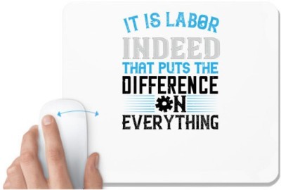 UDNAG White Mousepad 'Labor | It is labor indeed that puts the difference on everything' for Computer / PC / Laptop [230 x 200 x 5mm] Mousepad(White)