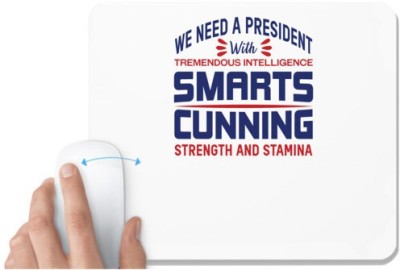 UDNAG White Mousepad 'Smarts cunning | Donalt Trump' for Computer / PC / Laptop [230 x 200 x 5mm] Mousepad(White)