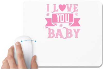 UDNAG White Mousepad 'Love | i love you baby' for Computer / PC / Laptop [230 x 200 x 5mm] Mousepad(White)