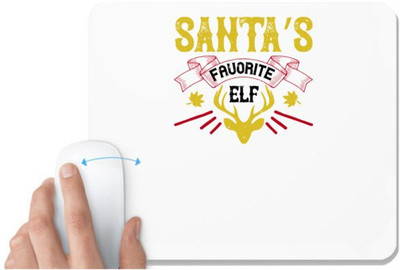 UDNAG White Mousepad 'Christmas | Santa’s favorite elf' for Computer / PC / Laptop [230 x 200 x 5mm] Non Slip Base Mousepad(White)