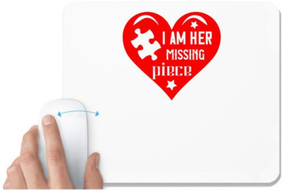UDNAG White Mousepad 'Couple | i am her missing piece' for Computer / PC / Laptop [230 x 200 x 5mm] Non Slip Base Mousepad(White)