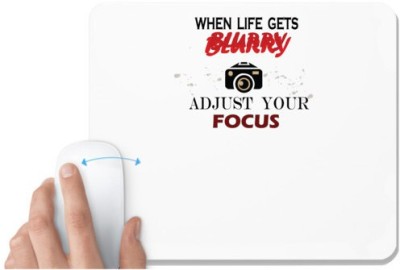 UDNAG White Mousepad 'Camerman | When Life gets blurry adjust your focus' for Computer / PC / Laptop [230 x 200 x 5mm] Mousepad(White)