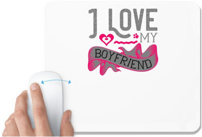 UDNAG White Mousepad 'Couple | i love my boy friend' for Computer / PC / Laptop [230 x 200 x 5mm] Mousepad(White)