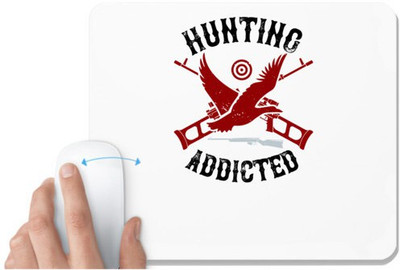 UDNAG White Mousepad 'Hunting | Hunting addicted' for Computer / PC / Laptop [230 x 200 x 5mm] Mousepad(White)
