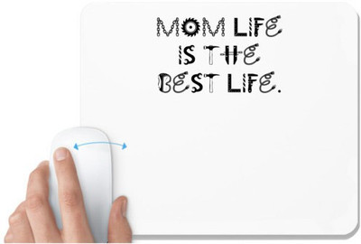 UDNAG White Mousepad 'Mother | mom life is the best life' for Computer / PC / Laptop [230 x 200 x 5mm] Non Slip Base Mousepad(White)