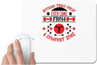 UDNAG White Mousepad 'Gym | Nothing truly great ever came from a comfort zone' for Computer / PC / Laptop [230 x 200 x 5mm] Mousepad(White)