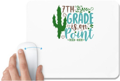 UDNAG White Mousepad 'Teacher Student | 7th grade is on point' for Computer / PC / Laptop [230 x 200 x 5mm] Mousepad(White)