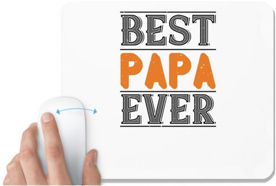 UDNAG White Mousepad 'Papa, Father | best papa ever 2' for Computer / PC / Laptop [230 x 200 x 5mm] Non Slip Base Mousepad(White)