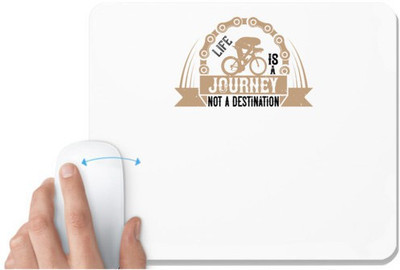 UDNAG White Mousepad 'Cycling | life is a journey not a destination' for Computer / PC / Laptop [230 x 200 x 5mm] Non Slip Base Mousepad(White)