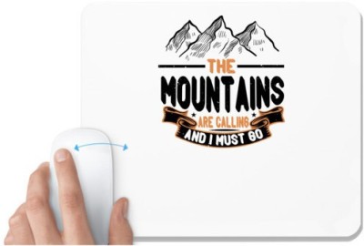 UDNAG White Mousepad 'Adventure | The mountains are calling and I must go' for Computer / PC / Laptop [230 x 200 x 5mm] Mousepad(White)