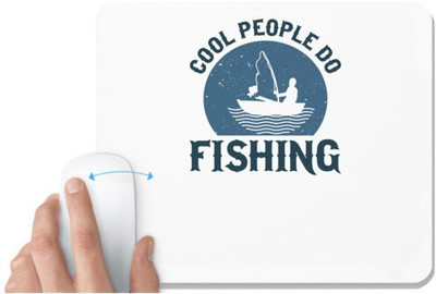 UDNAG White Mousepad 'Fishing | Cool people do fishing' for Computer / PC / Laptop [230 x 200 x 5mm] Non Slip Base Mousepad(White)