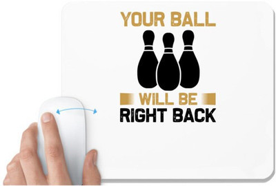 UDNAG White Mousepad 'Bowling | Your ball' for Computer / PC / Laptop [230 x 200 x 5mm] Non Slip Base Mousepad(White)