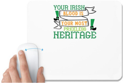 UDNAG White Mousepad 'Irish | your irish blood is your most priceless heritage' for Computer / PC / Laptop [230 x 200 x 5mm] Non Slip Base Mousepad(White)