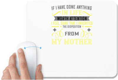 UDNAG White Mousepad 'Mother | If I have done anything' for Computer / PC / Laptop [230 x 200 x 5mm] Non Slip Base Mousepad(White)