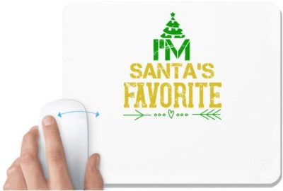 UDNAG White Mousepad 'Christmas | i’m santa’s favorite' for Computer / PC / Laptop [230 x 200 x 5mm] Mousepad(White)