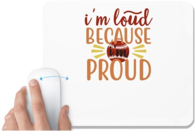 UDNAG White Mousepad 'Teacher Student | i'm loud because i'm proud' for Computer / PC / Laptop [230 x 200 x 5mm] Mousepad(White)