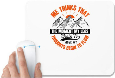 UDNAG White Mousepad 'Adventure | Me thinks that the moment my legs begin to move, my thoughts begin to flow' for Computer / PC / Laptop [230 x 200 x 5mm] Mousepad(White)