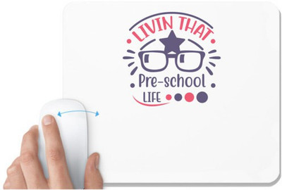 UDNAG White Mousepad 'Teacher Student | Livin that pre school life' for Computer / PC / Laptop [230 x 200 x 5mm] Non Slip Base Mousepad(White)