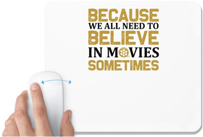 UDNAG White Mousepad 'Movie | Because' for Computer / PC / Laptop [230 x 200 x 5mm] Mousepad(White)