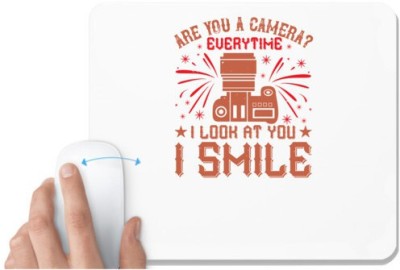 UDNAG White Mousepad 'Cameraman | ARE YOU A CAMERA everytime,' for Computer / PC / Laptop [230 x 200 x 5mm] Mousepad(White)