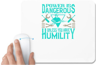 UDNAG White Mousepad 'Electrical Engineer | Power is dangerous unless you have humility' for Computer / PC / Laptop [230 x 200 x 5mm] Non Slip Base Mousepad(White)