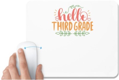 UDNAG White Mousepad 'Teacher Student | hello third grade' for Computer / PC / Laptop [230 x 200 x 5mm] Mousepad(White)