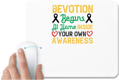 UDNAG White Mousepad 'Awareness | Devotion begins at home, inside your own awareness' for Computer / PC / Laptop [230 x 200 x 5mm] Mousepad(White)