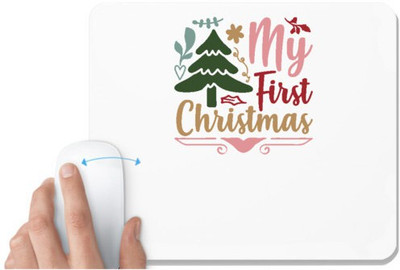 UDNAG White Mousepad 'Christmas | my first christmas copy' for Computer / PC / Laptop [230 x 200 x 5mm] Non Slip Base Mousepad(White)