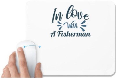 UDNAG White Mousepad 'Fishing | In love with' for Computer / PC / Laptop [230 x 200 x 5mm] Mousepad(White)