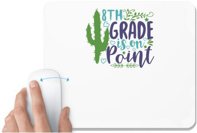 UDNAG White Mousepad 'Teacher Student | 8th grade is on point' for Computer / PC / Laptop [230 x 200 x 5mm] Mousepad(White)