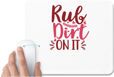 UDNAG White Mousepad 'Baseball | Rub dirt on it' for Computer / PC / Laptop [230 x 200 x 5mm] Non Slip Base Mousepad(White)