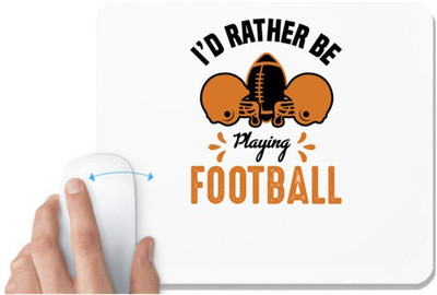 UDNAG White Mousepad 'Football | I'd rather copy' for Computer / PC / Laptop [230 x 200 x 5mm] Non Slip Base Mousepad(White)