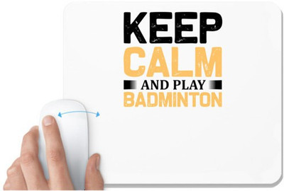 UDNAG White Mousepad 'Badminton | Keep calm copy' for Computer / PC / Laptop [230 x 200 x 5mm] Mousepad(White)