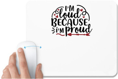 UDNAG White Mousepad 'Teacher | i’m loud because i’m proud' for Computer / PC / Laptop [230 x 200 x 5mm] Non Slip Base Mousepad(White)