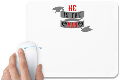 UDNAG White Mousepad 'Couple | he is the man' for Computer / PC / Laptop [230 x 200 x 5mm] Mousepad(White)
