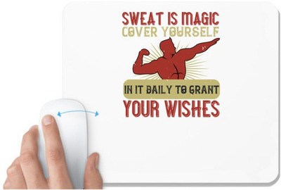 UDNAG White Mousepad 'Gym | Sweat is magic. Cover yourself in it daily to grant your wishes' for Computer / PC / Laptop [230 x 200 x 5mm] Mousepad(White)