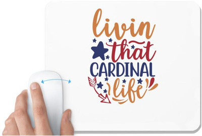 UDNAG White Mousepad 'Cardinal | livin that cardinal life' for Computer / PC / Laptop [230 x 200 x 5mm] Mousepad(White)