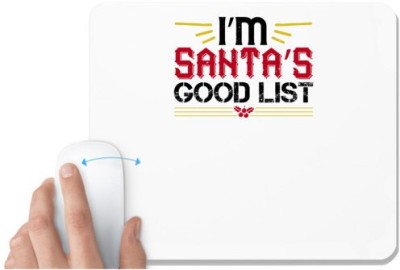 UDNAG White Mousepad 'Christmas | i’m santa’s good list' for Computer / PC / Laptop [230 x 200 x 5mm] Mousepad(White)