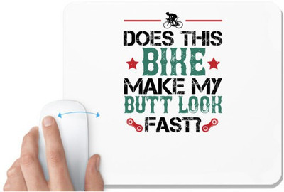 UDNAG White Mousepad 'Biker | does this bike make my butt look fast' for Computer / PC / Laptop [230 x 200 x 5mm] Non Slip Base Mousepad(White)