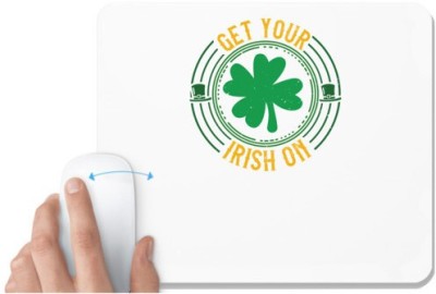 UDNAG White Mousepad 'Irish | get your irish on2' for Computer / PC / Laptop [230 x 200 x 5mm] Mousepad(White)