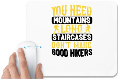 UDNAG White Mousepad 'Adventure | You need mountains, long staircases don't make good hikers' for Computer / PC / Laptop [230 x 200 x 5mm] Non Slip Base Mousepad(White)