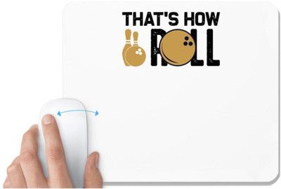 UDNAG White Mousepad 'Bowling | That's how' for Computer / PC / Laptop [230 x 200 x 5mm] Non Slip Base Mousepad(White)