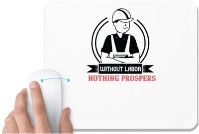 UDNAG White Mousepad 'Labor | Without labor nothing prospers' for Computer / PC / Laptop [230 x 200 x 5mm] Mousepad(White)