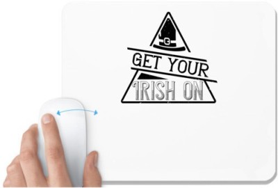 UDNAG White Mousepad 'Irish | Get your Irish on' for Computer / PC / Laptop [230 x 200 x 5mm] Mousepad(White)