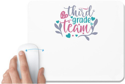 UDNAG White Mousepad 'Teacher Student | third grade team' for Computer / PC / Laptop [230 x 200 x 5mm] Non Slip Base Mousepad(White)