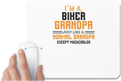 UDNAG White Mousepad 'Papa, Father | i'm a biker grandpa just like a normal grandpa except muchcooler' for Computer / PC / Laptop [230 x 200 x 5mm] Non Slip Base Mousepad(White)